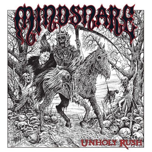 Mindsnare - Unholy Rush (2017)