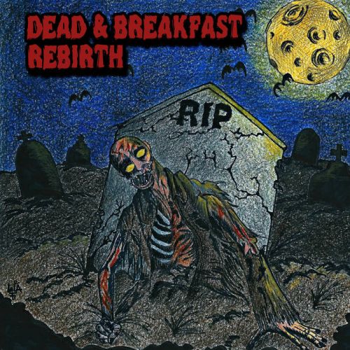 Dead & Breakfast - Rebirth (2017)