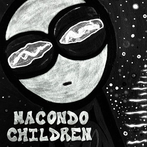 Macondo Children - Macondo Children (2017)
