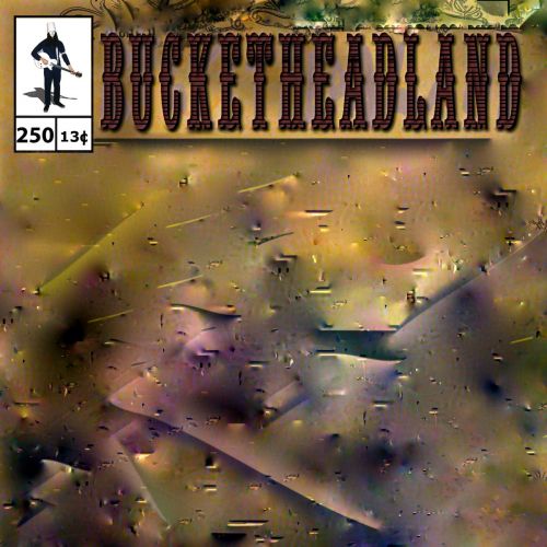 Buckethead - Pike 250: 250 (2017)