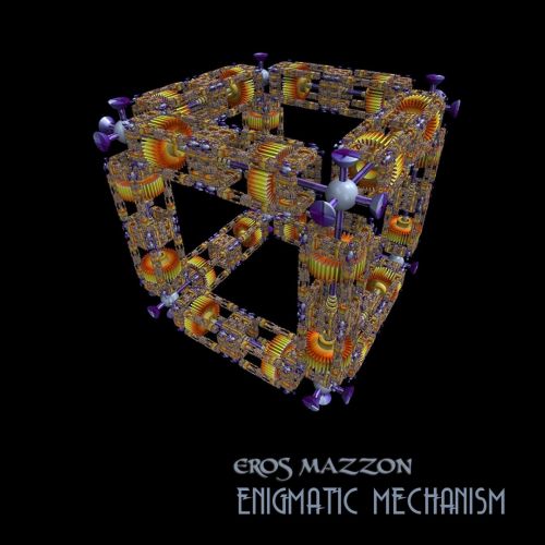 Eros Mazzon - Enigmstic Mechanism (2017)