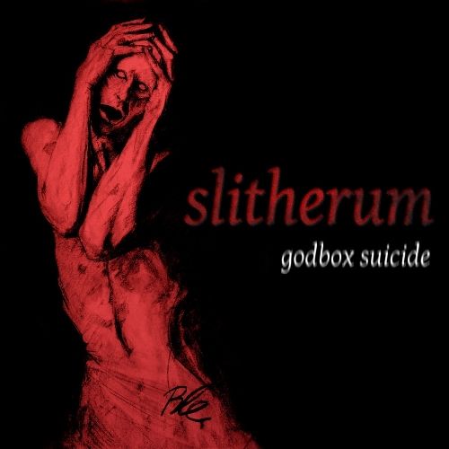 Slitherum - Godbox Suicide (2016)