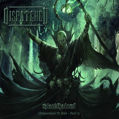 Dispatched - Dispatched to Hell - Part I-II [Compilation] (2014)