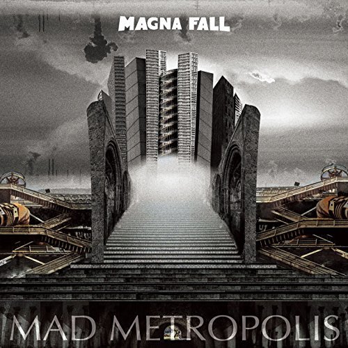 Magna Fall - Mad Metropolis (2017)