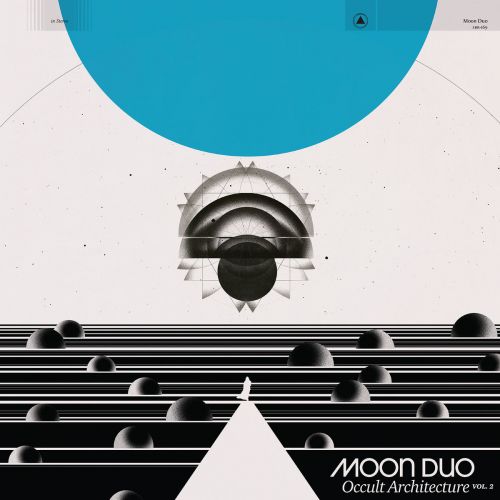 Moon Duo - Occult Architecture, Vol. 2 (2017)
