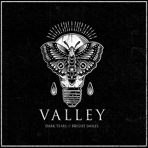 Valley - Dark Tears / / Bright Smiles (2017)