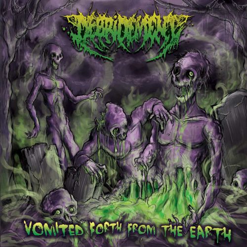 Debridement - Vomited Forth From The Earth [ep] (2017)