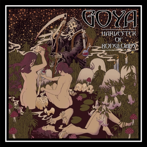 Goya - Harvester of Bongloads (2017)