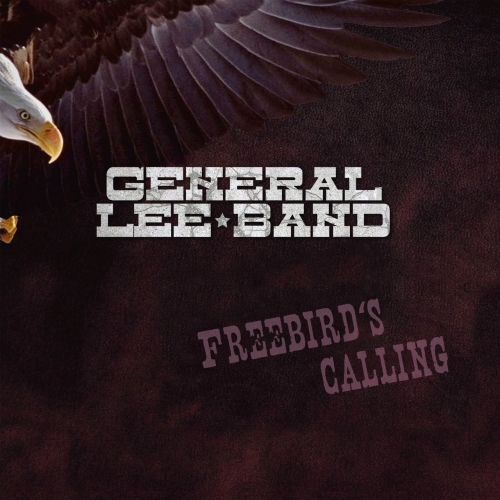 General Lee Band - Freebird's Calling (2017)