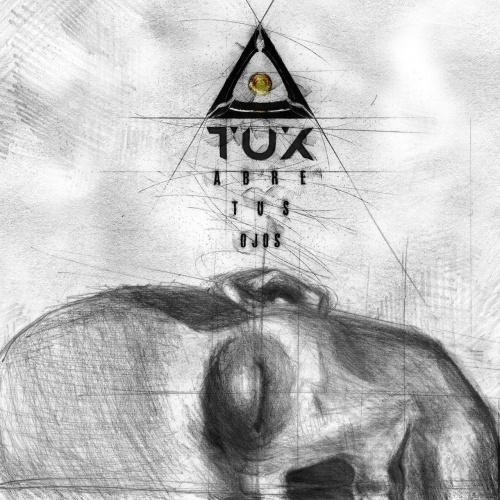 TUX - Abre Tus Ojos (2017)
