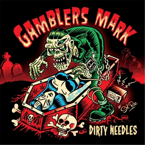 Gamblers Mark - Dirty Needles (2017)