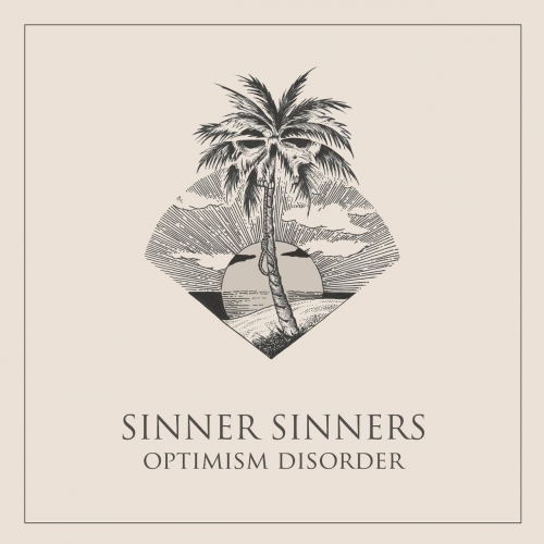 Sinner Sinners - Optimism Disorder (2017)