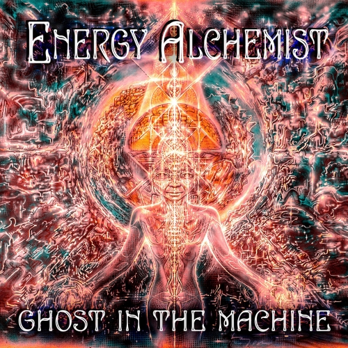 Energy Alchemist - Ghost In The Machine (2017)
