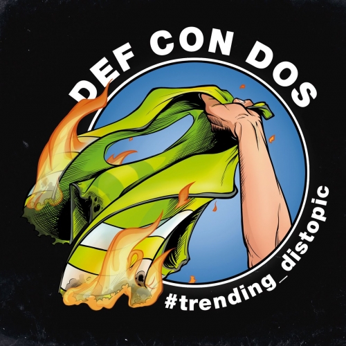 Def Con Dos - #trending_distopic (2017)