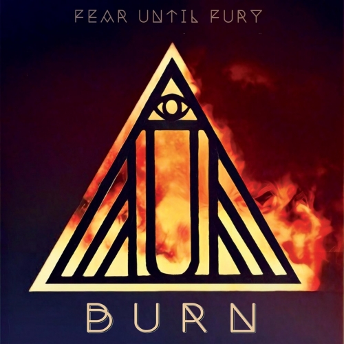 Fear Until Fury - Burn (2017)