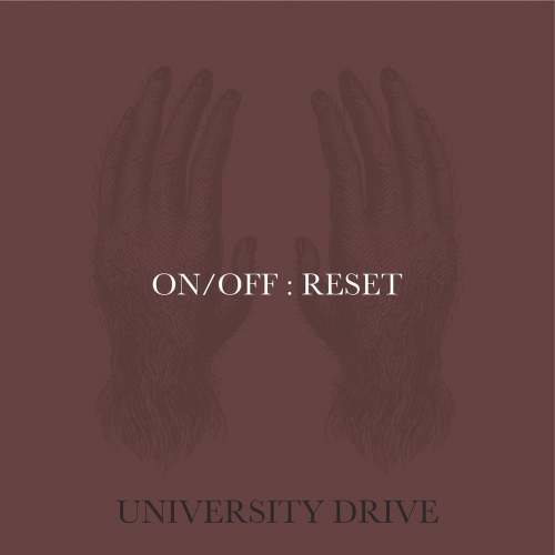 University Drive - On / Off: Reset (2017)