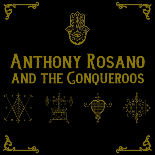 Anthony Rosano & The Conqueroos - Anthony Rosano and the Conqueroos (2017)