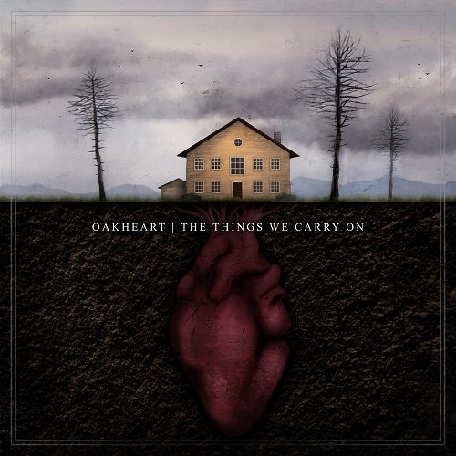 Oakheart - The Things We Carry On (ep) (2017)