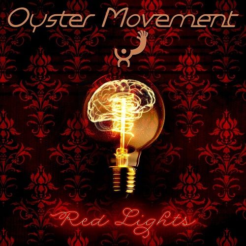 Oyster Movement - Red Lights (2017)