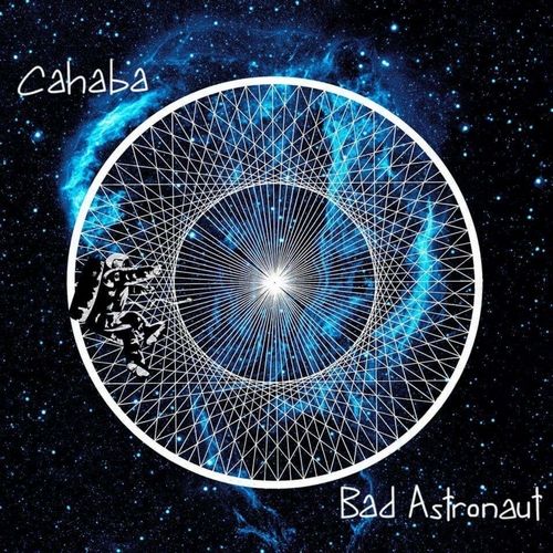 Cahaba - Bad Astronaut (2017)
