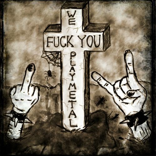 Hellrider - Fuck You, We Play Metal (ep) (2017)