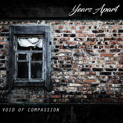 Years Apart - Void of Compassion (ep) (2017)