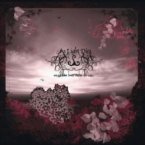 As Light Dies - Collection (2006-2015)