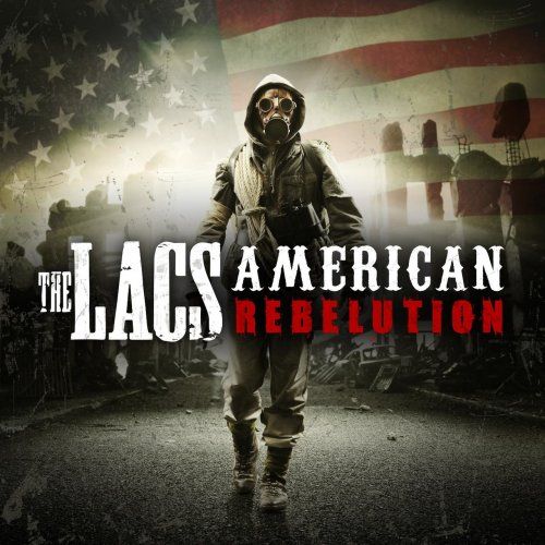 The Lacs - American Rebelution (2017)