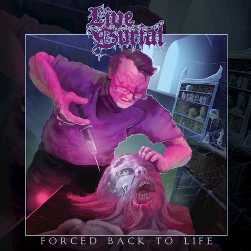 Live Burial - Forced Back To Life (2016)