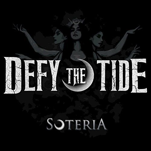 Defy the Tide - Soteria [EP] (2017)
