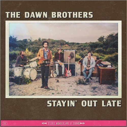 The Dawn Brothers - Stayin' Out Late (2017)