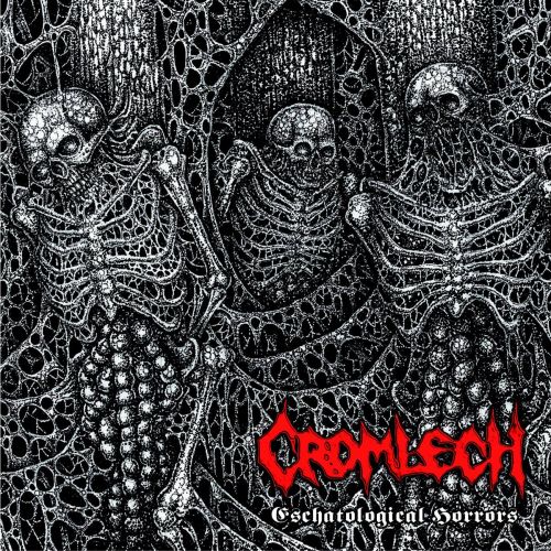 Cromlech - Eschatological Horrors (2017)