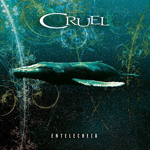 Cruel - Entelecheia (2017)