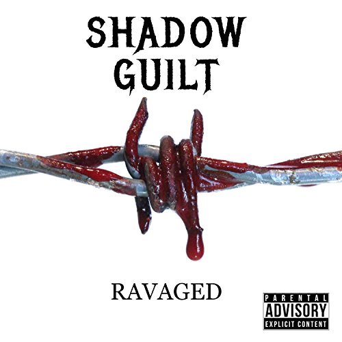 Shadow Guilt - Ravaged (2017)