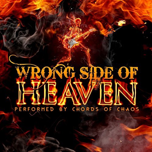 Chords of Chaos - Wrong Side of Heaven (2017)