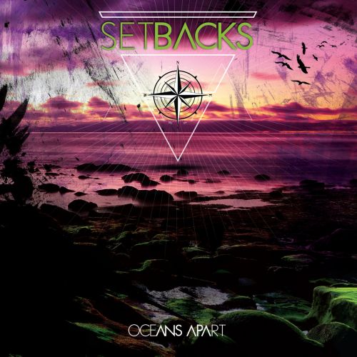 Setbacks - Oceans Apart (2017)
