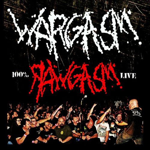 Wargasm - Rawgasm: Live In Boston [Live] (2015)