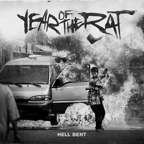 Year Of The Rat - Hell Bent (2017)