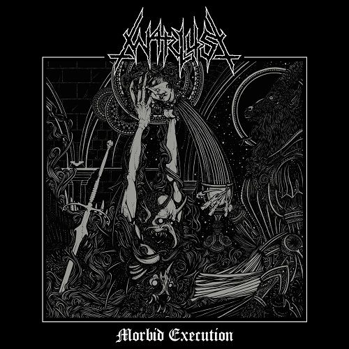 Warlust - Morbid Execution (2017)