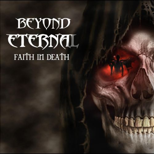 Beyond Eternal - Faith in Death (2014)