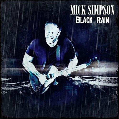 Mick Simpson - Black Rain (2017)