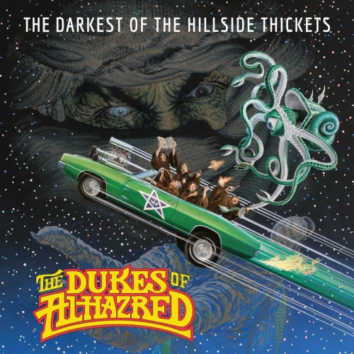 The Darkest of the Hillside Thickets - The Dukes of Alhazred (2017)