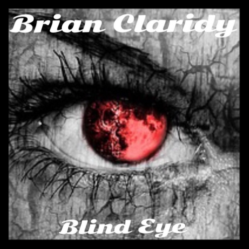 Brian Claridy - Blind Eye (2017)