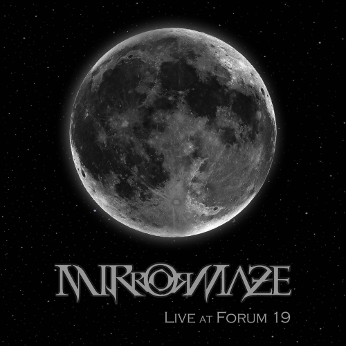 Mirrormaze - Live at Forum 19 (2017)