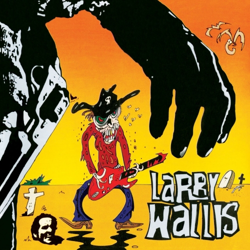 Larry Wallis - Death in the Guitarfternoon (Reissue) (2017)