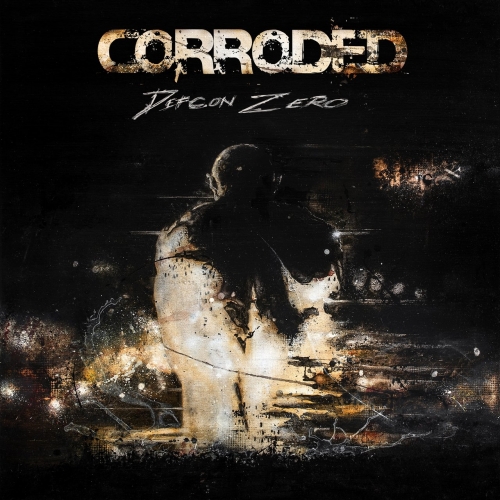 Corroded - Defcon Zero (2017)