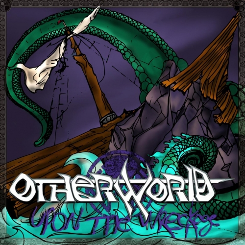 Otherworld - Upon the Wreckage (2017)