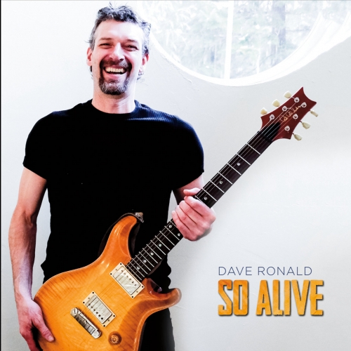 Dave Ronald - So Alive (2017)
