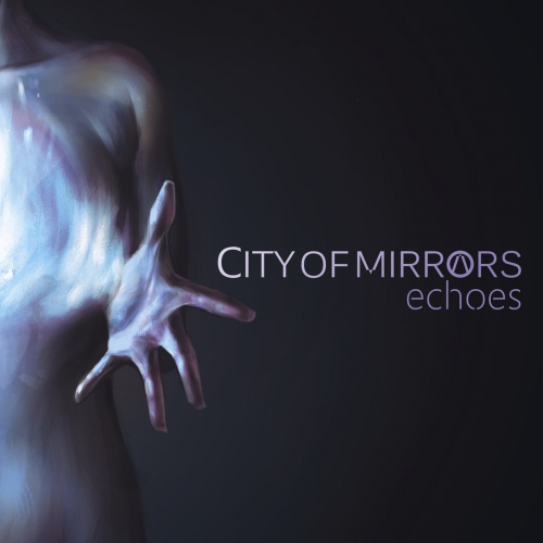 City of Mirrors - Echoes (2017)