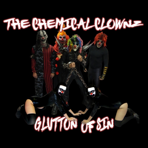 The Chemical Clownz - Glutton of Sin (2017)